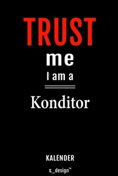 Kalender für Konditoren: Wochen-Planer 2020 / Tagebuch / Journal für das ganze Jahr: Platz für Notizen, Planung / Planungen / Planer, Erinnerungen und Sprüche (German Edition)