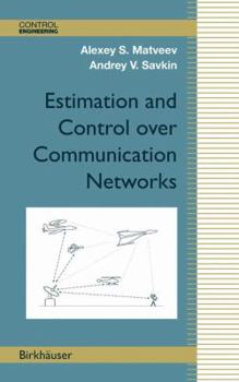 Hardcover Estimation and Control Over Communication Networks Book