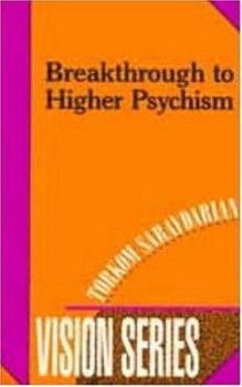 Paperback Breakthrough to Higher Psychism (Vision Series #1) Book