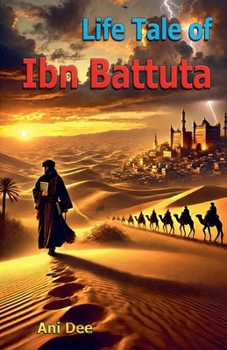 Life Tale of Ibn Battuta
