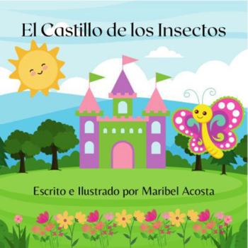 El Castillo de los Insectos (Spanish Edition)