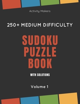 Paperback Sudoku Puzzle Book with Solutions - 250+ Medium Difficulty - Volume 1: Comes with instructions and answers - Ideal Gift for Puzzle Lovers Book