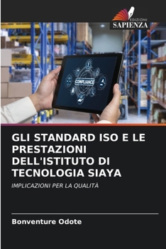 Paperback Gli Standard ISO E Le Prestazioni Dell'istituto Di Tecnologia Siaya [Italian] Book