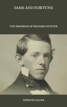 Paperback Fame and Fortune: The Progress of Richard Hunter Book