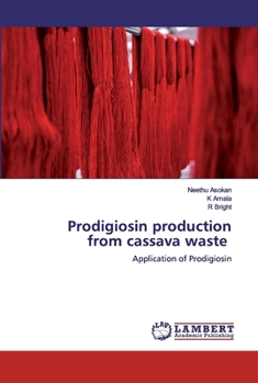 Paperback Prodigiosin production from cassava waste Book