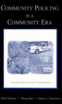 Hardcover Community Policing in a Community Era: An Introduction and Exploration Book