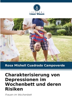 Paperback Charakterisierung von Depressionen im Wochenbett und deren Risiken [German] Book