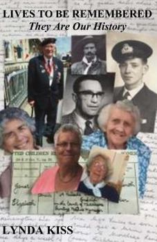Lives To Be Remembered: They Are Our History