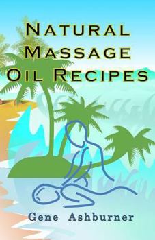Paperback Natural Massage Oil Recipes Book