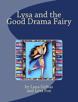 Paperback Lysa and the Good Drama Fairy Book