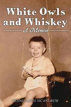 Paperback White Owls and Whiskey, A Memoir Book