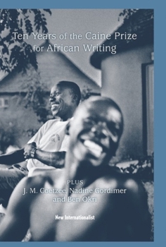 10 Years of the Caine Prize for African Writing - Book  of the Caine Prize for African Writing