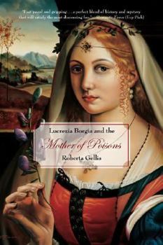 Paperback Lucrezia Borgia and the Mother of Poisons Book