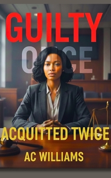 Paperback Guilty Once, Acquitted Twice Book