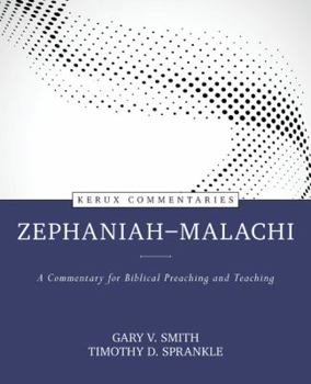 Hardcover Zephaniah--Malachi: A Commentary for Biblical Preaching and Teaching Book