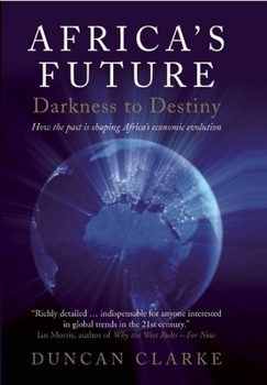 Hardcover Africa's Future: Darkness to Destiny Book