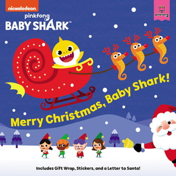 Paperback Baby Shark: Merry Christmas, Baby Shark!: A Christmas Holiday Book for Kids [With Stickers and Gift Wrap and a Letter to Santa] Book