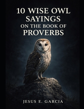 10 Wise Owl Sayings on the Book of Proverbs