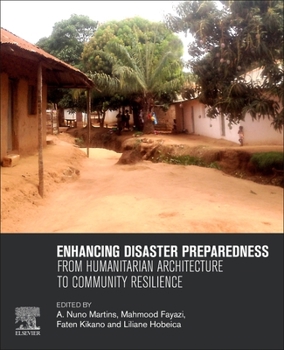 Paperback Enhancing Disaster Preparedness: From Humanitarian Architecture to Community Resilience Book