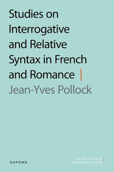 Hardcover Studies on Interrogative and Relative Syntax in French and Romance Book