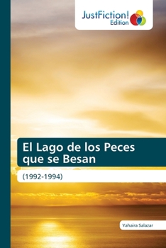 Paperback El Lago de los Peces que se Besan [Spanish] Book
