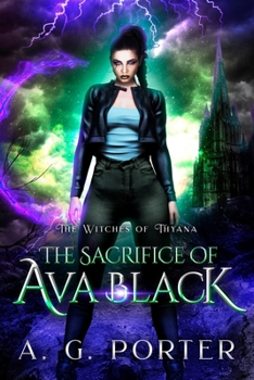 Paperback The Sacrifice of Ava Black: The Witches of Thyana Book