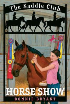 Horse Show - Book #8 of the Saddle Club
