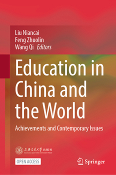 Hardcover Education in China and the World: Achievements and Contemporary Issues Book