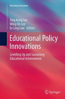 Paperback Educational Policy Innovations: Levelling Up and Sustaining Educational Achievement Book