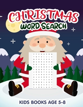 Paperback Christmas Kids WordSearch Books Age 5-8: Holiday Brain Exercises With Challenging Word Games: Funny Gifts For Children Book