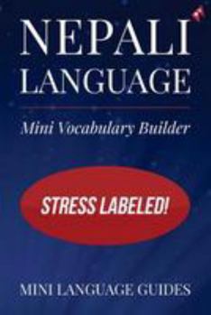 Paperback Nepali Language Mini Vocabulary Builder: Stress Labeled! Book