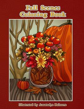 Paperback Fall Scenes Coloring Book: Autumn Scenes To Color And Enjoy Book