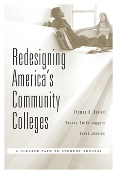 Hardcover Redesigning America's Community Colleges: A Clearer Path to Student Success Book