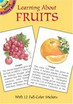 Paperback Learning about Fruits [With 12 Full-Color Stickers on 2 Plates] Book