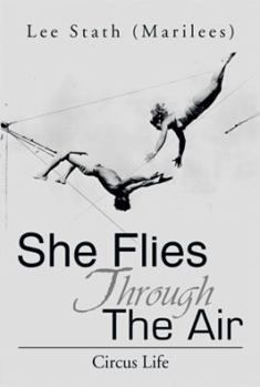 Hardcover She Flies Through the Air: Circus Life Book