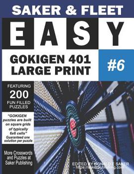 Paperback Easy Gokigen 401 Puzzles: Large Print Six of Ten Puzzle Books - Fun Filled To Pass The Time Away [Large Print] Book