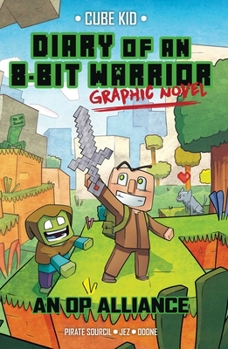 Paperback Diary of an 8-Bit Warrior Graphic Novel: An Op Alliance Volume 1 Book