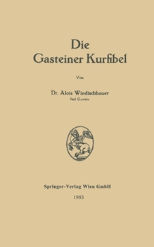Paperback Die Gasteiner Kurfibel [German] Book