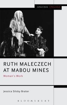 Hardcover Ruth Maleczech at Mabou Mines: Woman's Work Book