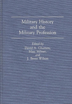 Hardcover Military History and the Military Profession Book