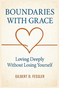 Paperback Boundaries with Grace: Loving Deeply Without Losing Yourself Book
