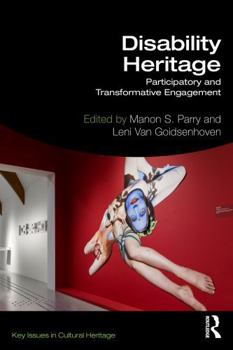 Paperback Disability Heritage: Participatory and Transformative Engagement Book