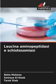 Leucina aminopeptidasi e schistosomiasi (Italian Edition)