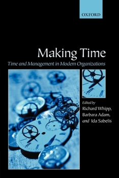 Paperback Making Time: Time and Management in Modern Organizations Book