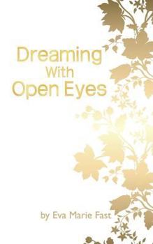 Paperback Dreaming With Open Eyes Book