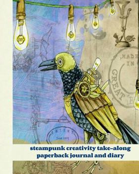 Paperback Steampunk Creativity Take-along Paperback Journal and Diary Book