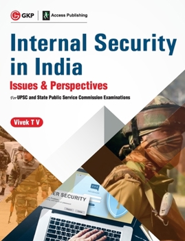 Paperback Internal Security in India - Issues & Perspectives - for UPSC and State Public Service Commission Examinations by Vivek TV Book