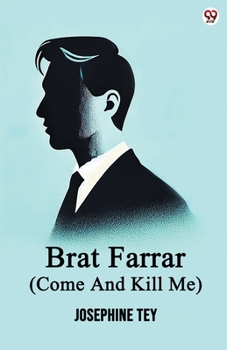 Paperback Brat Farrar (Come And Kill Me) Book