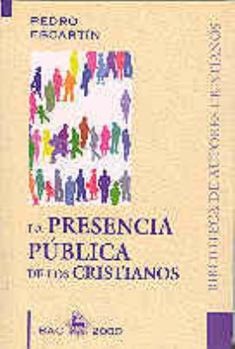 Paperback La presencia pública de los cristianos (BAC 2000) (Spanish Edition) [Spanish] Book