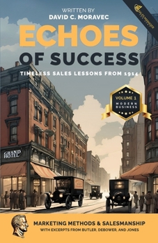 Echoes of Success: Modern Business – Marketing Methods & Salesmanship